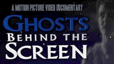 Ghosts Behind The Screen (2017)