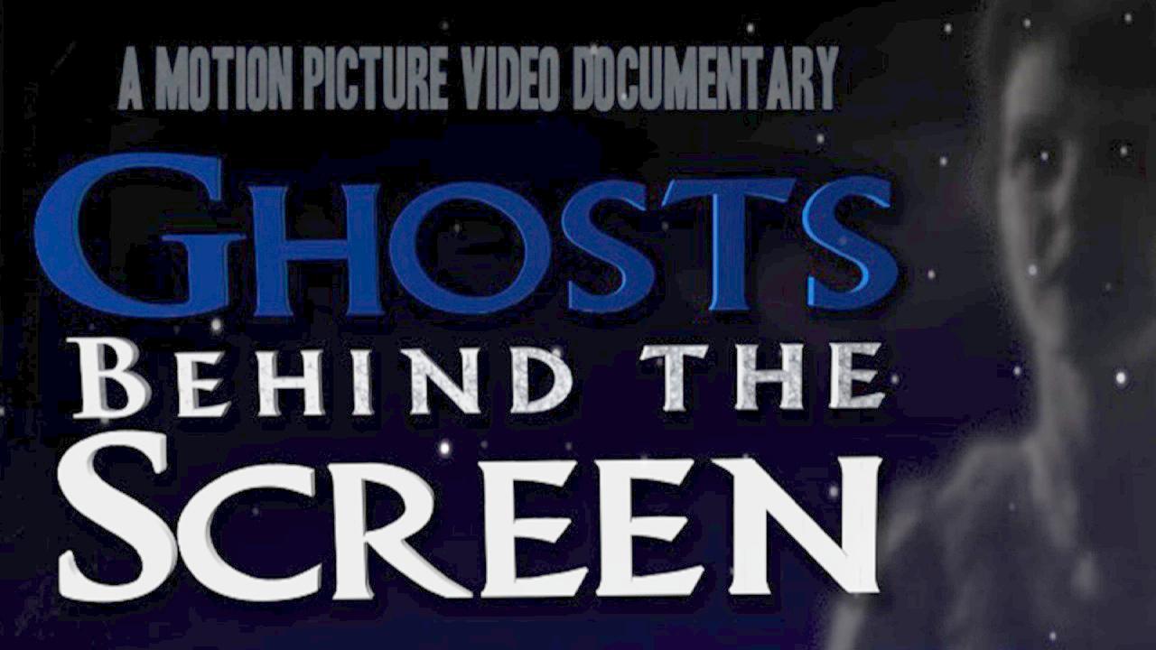 Ghosts Behind The Screen (2017)