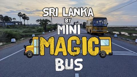 Sri Lanka by Mini Magic Bus (2020)