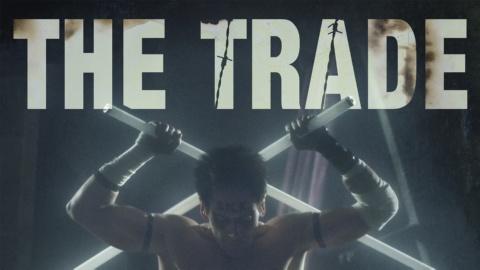 The Trade (2017)