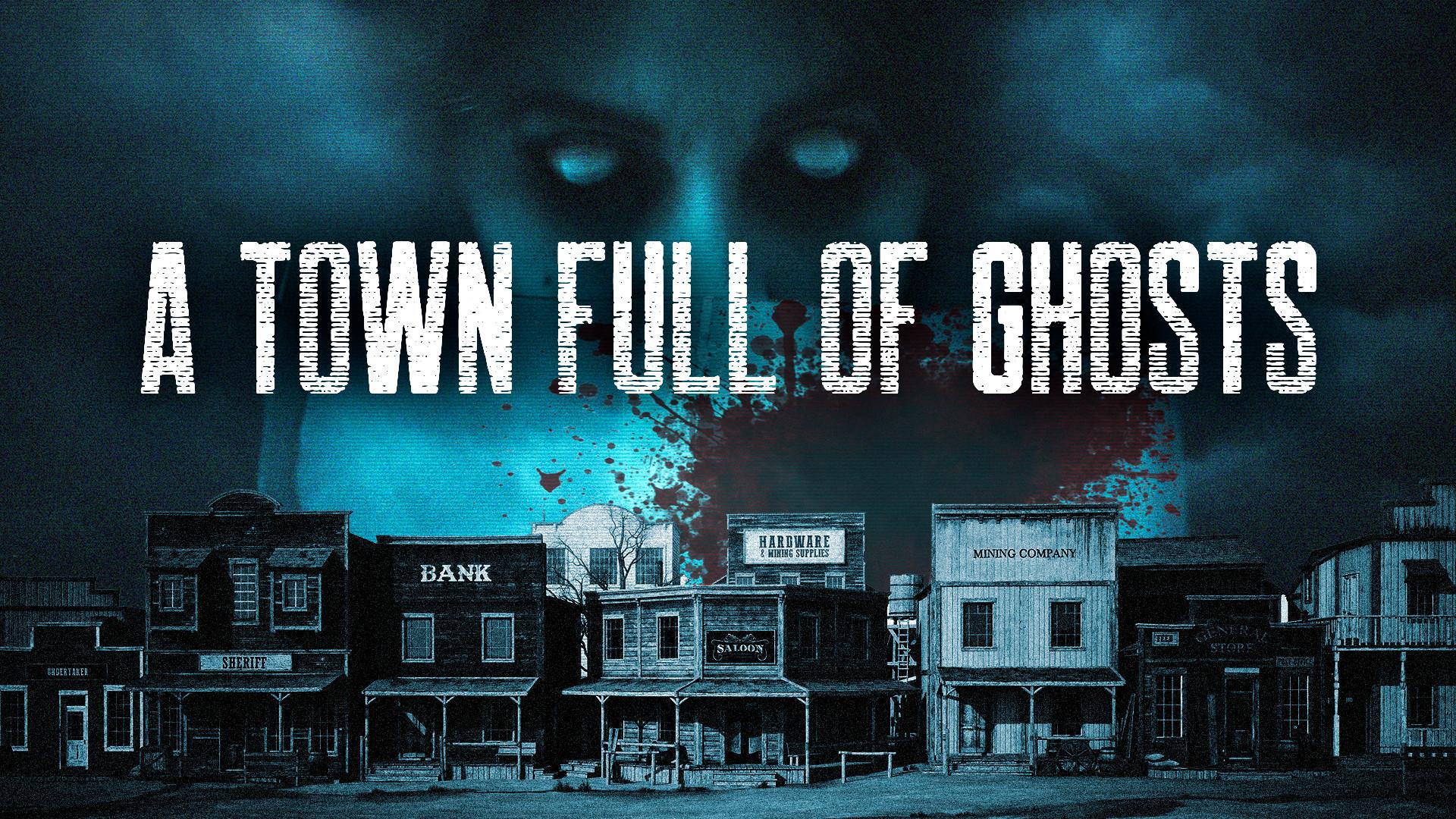 A Town Full of Ghosts (2022)