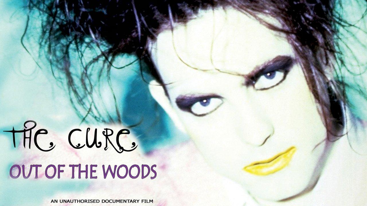 Cure - Out Of The Woods: Unauthorized (2004)