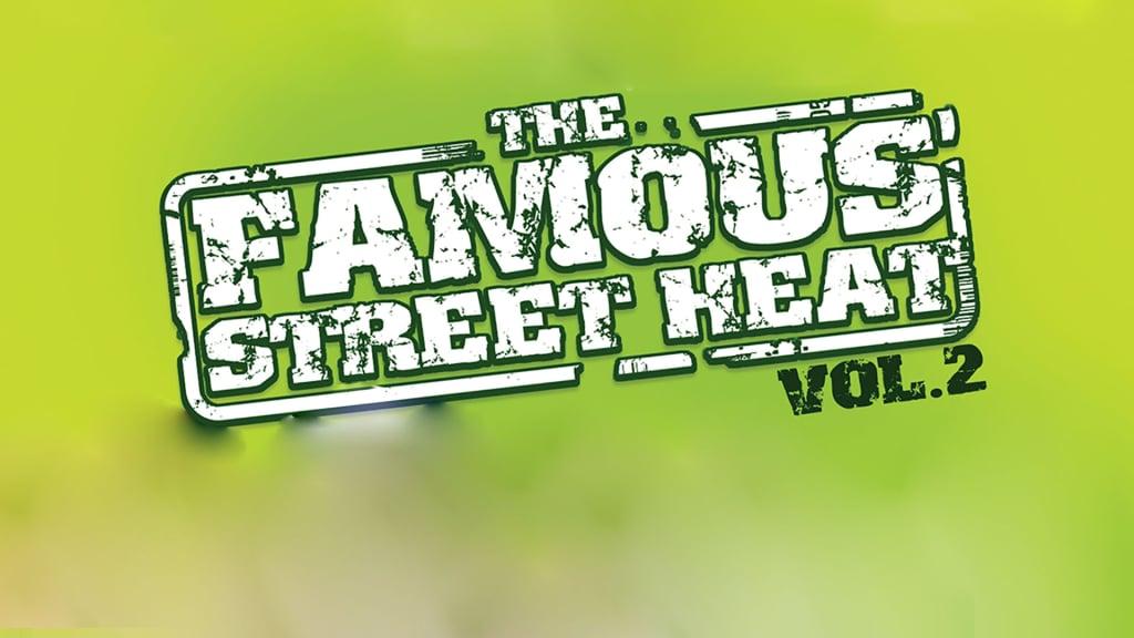 Famous Street Heat Vol 2 (2007)