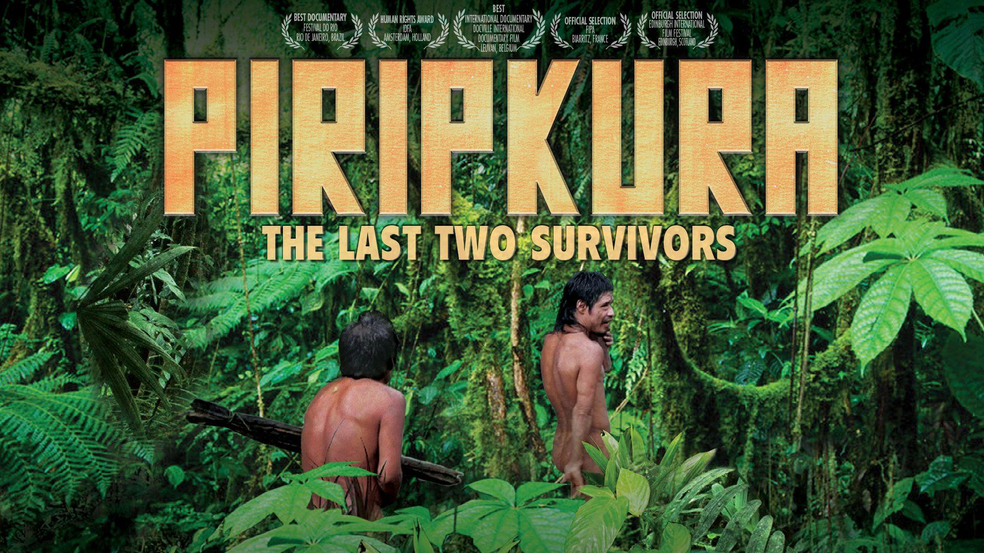 Piripkura: The Last Two Survivors (2017)