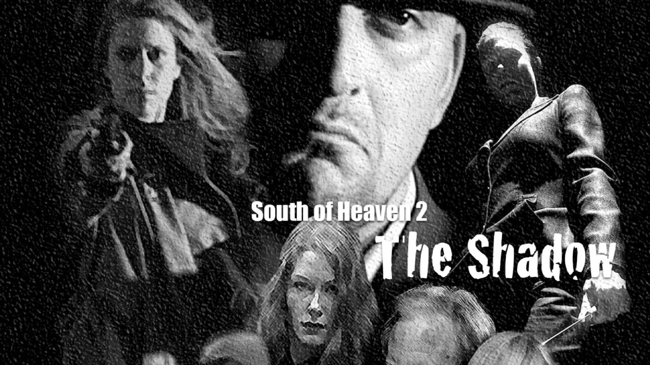 South of Heaven 2: The Shadow (2019)