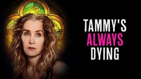 Tammy's Always Dying (2020)